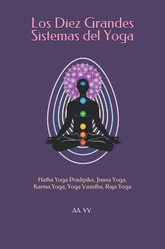 Libro:los Diez Grandes Sistemas Del Yoga: Hatha Yoga Pradipi