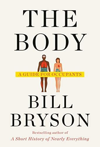 Book : The Body A Guide For Occupants - Bryson, Bill