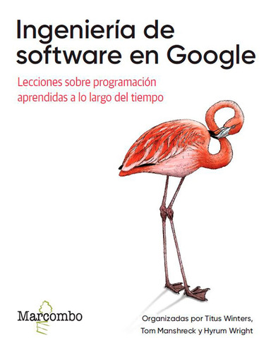 Ingeniería De Software En Google - Winters,titus  - *