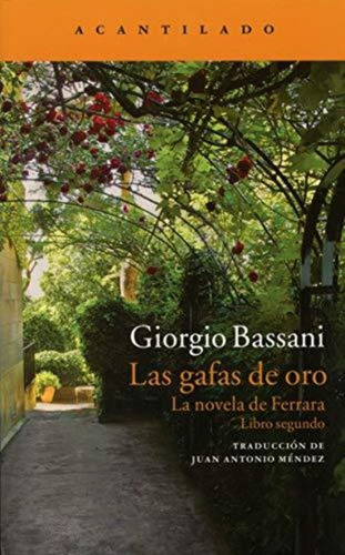 Gafas De Oro La Novela De Ferrara, Las