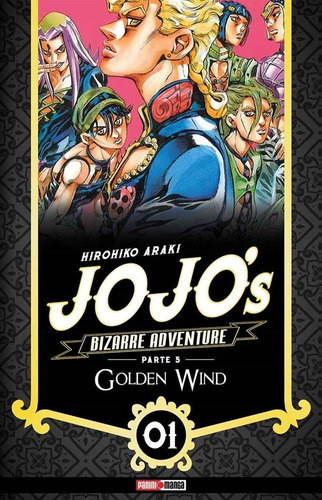 Jojo's Bizarre Adventure Golden Wind N.1, De Hirohiko Araki. Serie Jojo's Bizarre Adventure, Vol. 1. Editorial Panini, Tapa Blanda En Español.