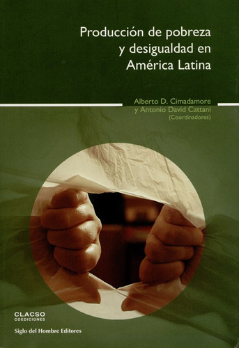 Libro Produccion De Pobreza Y Desigualdad En America Latina