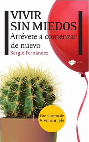 Libro Vivir Sin Miedos - Fernández, Sergio