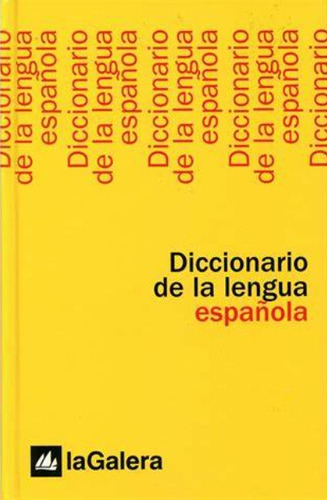 Diccionario De La Lengua Española / Lagalera