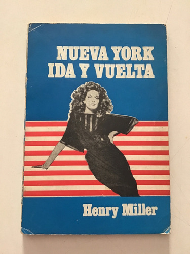 Nueva York Ida Y Vuelta Henry Miller