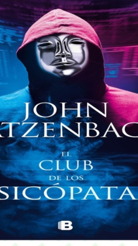 El Club De Los Psicópatas / John Katzenbach / Enviamos