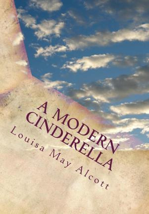 Libro A Modern Cinderella - Louisa May Alcott