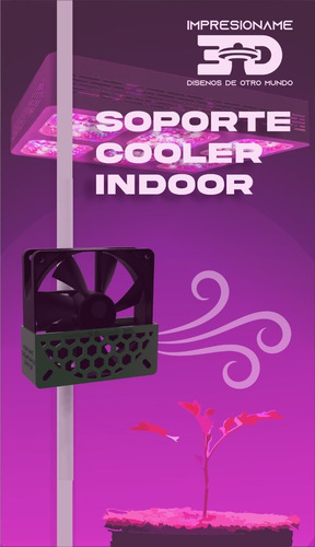 Imagen 5 de 7 de Soporte Cooler Indoor 4 Pulgadas 120x120 Mejora Circulacion