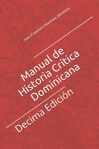 Libro: Manual De Historia Crítica Dominicana: Juan Francisco