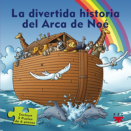 La Divertida Historia Del Arca De Noe -oracion Adultos-