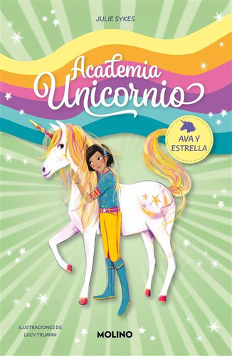 Libro Academia Unicornio 3 Ava Y Estrella - Julie Sykes