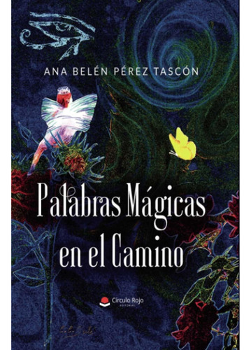 Libro: Palabras Mágicas En El Camino (spanish Edition)