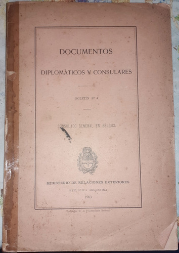 Documentos Relaciones Exteriores Consulado En Belgica 1903