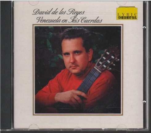 Cd - David De Los Reyes / Venezuela En Seis Cuerdas