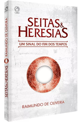 Seitas E Heresias  Livro  Raimundo De Oliveira Cpad