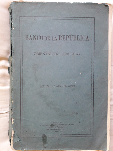Banco Republica 1896 1917 Historia Analisis Brou Fotos 384p
