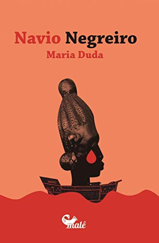 Libro Navio Negreiro De Duda Maria Male Editora