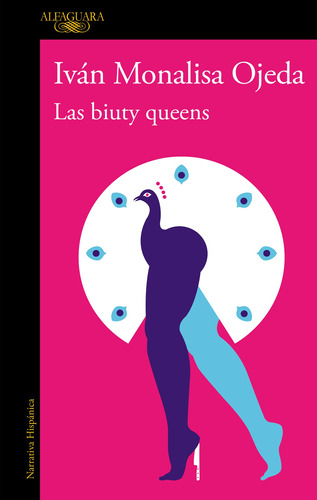 Las Biuty Queens, de Monalisa, Iván. Serie Literatura Hispánica Editorial Alfaguara, tapa blanda en español, 2019
