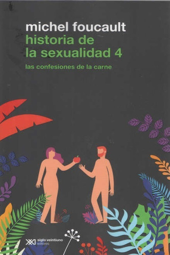 Historia De La Sexualidad 4 - Las Confesiones / Foucault, Mi