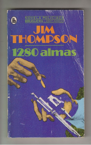 1280 Almas Jim Thompson Novela Negra Policial De Culto  1980