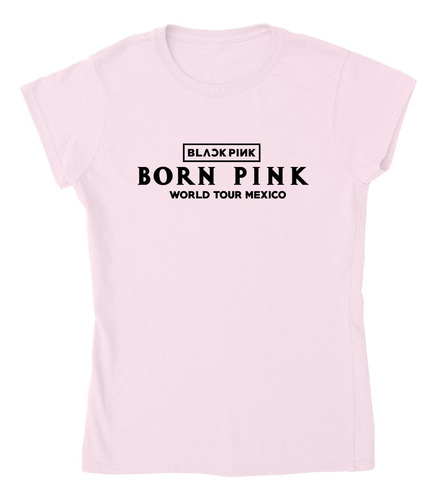 Playera Rosa Black Pink Kpop Moda Blackpink Tour Born Pink