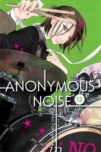 Anonymous Noise, Vol. 12, De Ryoko Fukuyama., Vol. 12. Editorial Viz Media, Subs. Of Shogakukan Inc, Tapa Blanda En Inglés