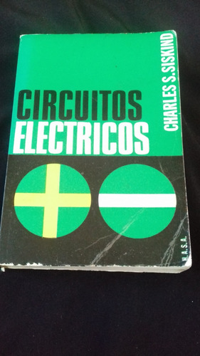 Circuitos Electricos Por Charles S. Siskind