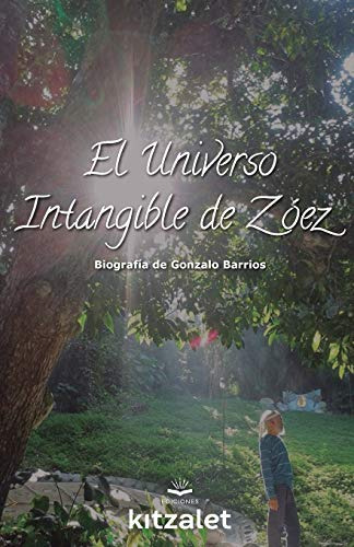 El Universo Intangible De Zoez: Biografia De Gonzalo Barrios