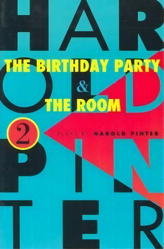 The Birthday Party, And The Room : Two Plays, De Harold Pinter. Editorial Grove Press / Atlantic Monthly Press, Tapa Blanda En Inglés