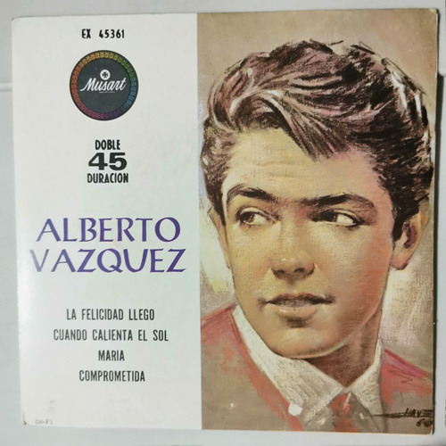 Disco 45 Rpm: Alberto Vazquez- La Felicidad Llego