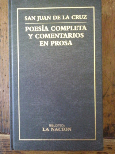 Poesia Completa Y Comentarios En Prosa San Juan De La Cruz