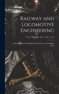 Libro Railway And Locomotive Engineering: A Practical Jou...