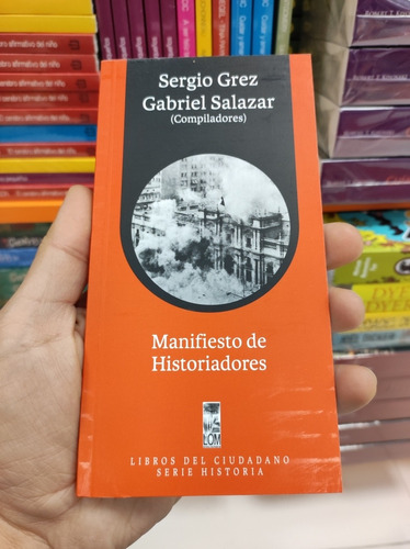 Libro Manifiesto De Historiadores - Sergio Grez - Salazar 