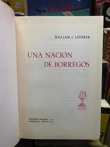 Una Nación De Borregos William. J. Lederer