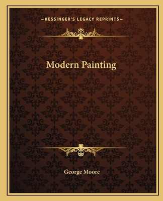 Libro Modern Painting - Moore, George