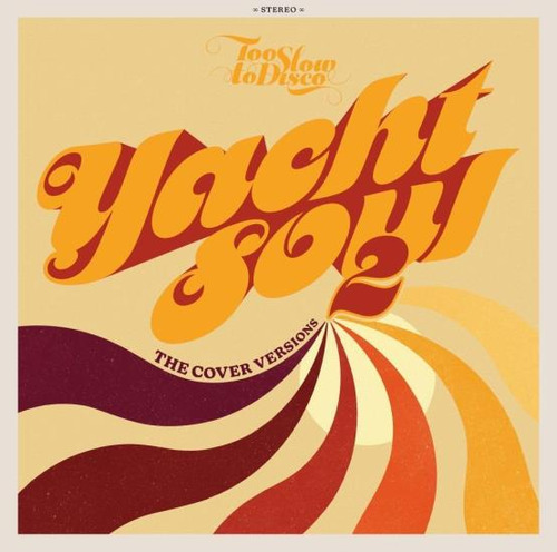 Too Slow To Disco: Yacht Soul 2 - Cover / Var Too Slo Lp X 2