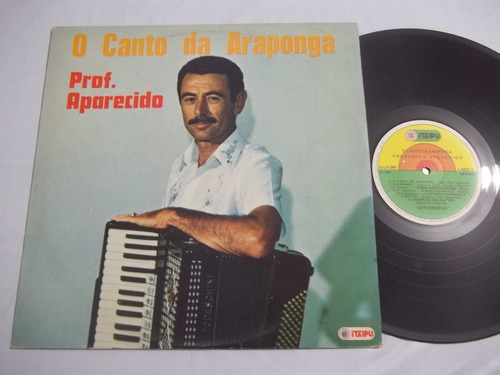 Lp Vinil - Prof. Aparecido - O Canto Da Araponga - 1983