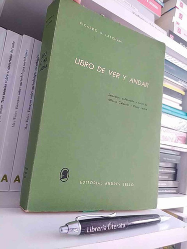 Libro De Ver Y Andar Ricardo A Latcham Ed. Andrés Bello Form