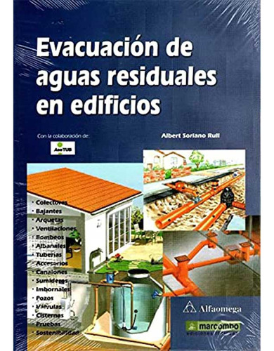 Evacuación De Aguas Residuales En Edificios, De Soriano. Editorial Alfaomega Grupo Editor Argentino En Español