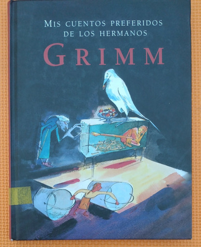 Libro Mis Cuentos Preferidos De Los Hermanos Grimm/tapa Dura