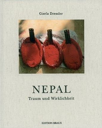 Gisela Dressler - Nepal : Traum Und Wirklichkeit - Gisela...