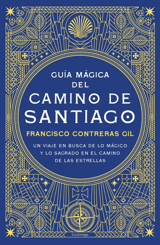 Libro: Guía Mágica Del Camino De Santiago. Contreras Gil, Fr