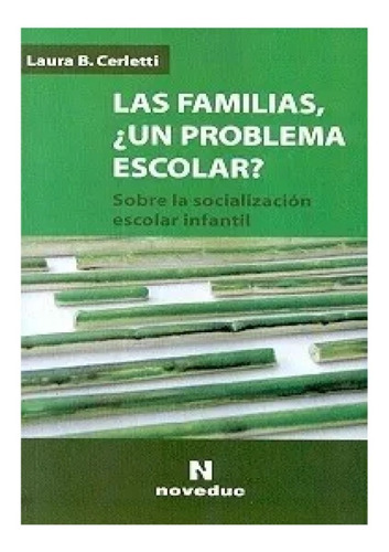 Las Familias, ¿un Problema Escolar?