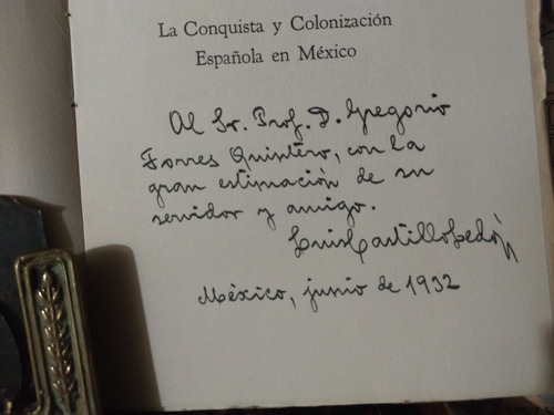 Luis Castillo Ledón Conquista Y Colonización México Firmado (Usado)