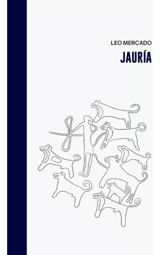 Jauria - Leo Mercado - Halley Ediciones 