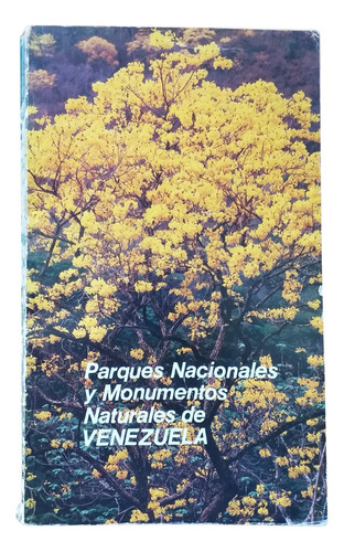 Parques Nacionales Y Monumentos Naturales De Venezuela