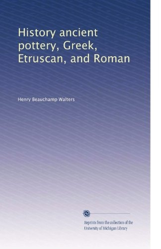 Historia Antigua Alfareria Griega Etrusca Y Romana