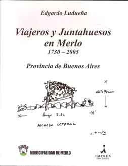 Viajeros Y Juntahuesos En Merlo 1730-2005