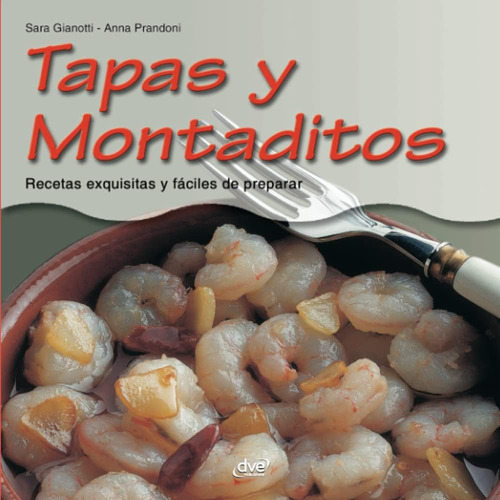 Libro Tapas Y Montaditos (spanish Edition)