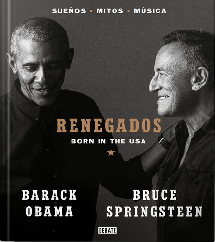 Libro Renegados - Obama Y Springsteen